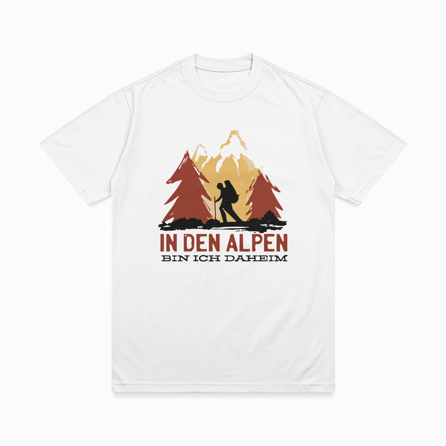 In Den Alpen, Bin Ich Daheim T-shirt