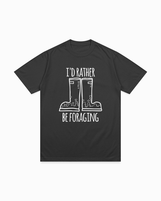 I'd Rather be forgaging T-shirt